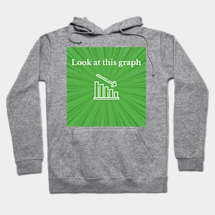 Look At This Graph Hoodie